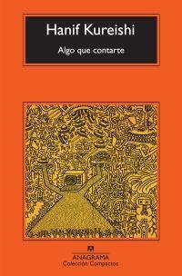 ALGO QUE CONTARTE - COMPACTOS | 9788433973801 | KUREISHI, HANIF | Librería Castillón - Comprar libros online Aragón, Barbastro