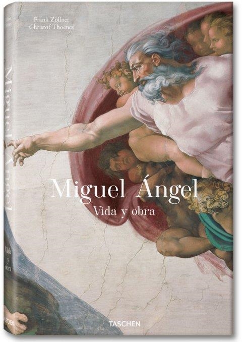 MIGUEL ÁNGEL : VIDA Y OBRA - 30 ANIVERSARIO | 9783836521192 | ZOLLNER, FRANK; THOENES, CHRISTOF | Librería Castillón - Comprar libros online Aragón, Barbastro