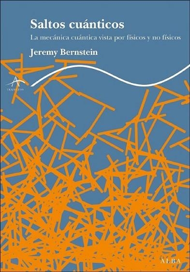 SALTOS CUÁNTICOS | 9788484285090 | BERNSTEIN, JEREMY | Librería Castillón - Comprar libros online Aragón, Barbastro