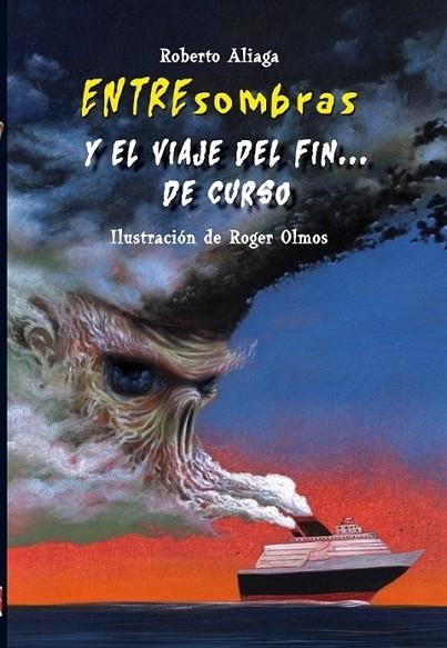 ENTRESOMBRAS Y EL VIAJE DEL FIN DE CURSO | 9788479428334 | OLMOS, ROGER; ALIAGA, ROBERTO | Librería Castillón - Comprar libros online Aragón, Barbastro