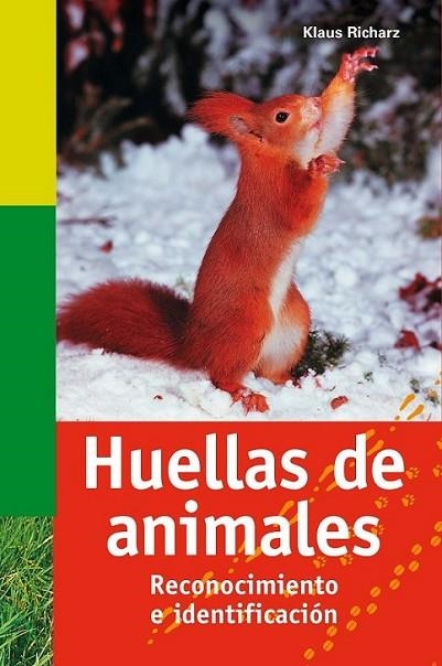 HUELLAS DE ANIMALES | 9788428214551 | RICHARZ, KLAUS | Librería Castillón - Comprar libros online Aragón, Barbastro