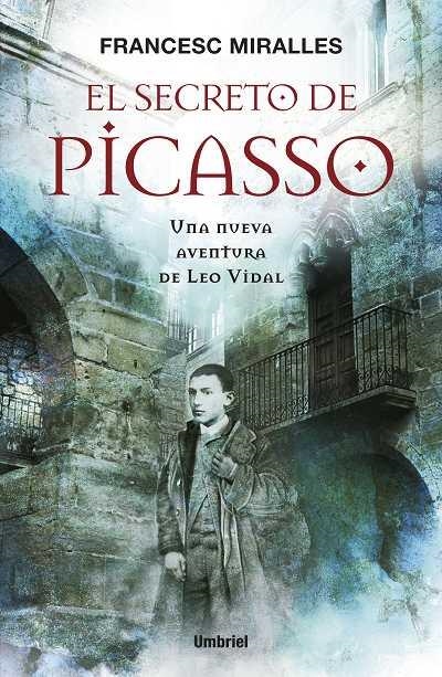 SECRETO DE PICASSO, EL | 9788489367937 | MIRALLES, FRANCESC | Librería Castillón - Comprar libros online Aragón, Barbastro