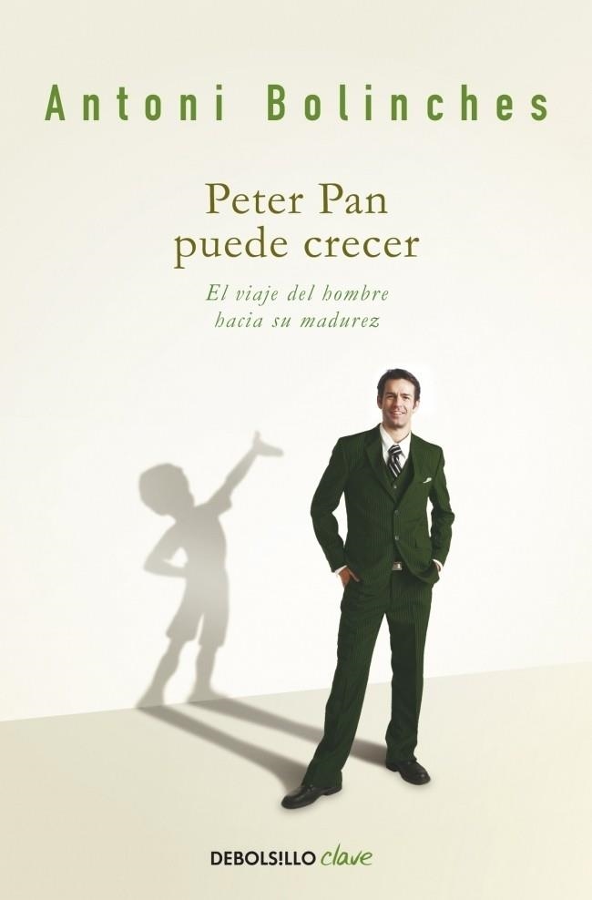 PETER PAN PUEDE CRECER | 9788499088259 | BOLINCHES, ANTONI | Librería Castillón - Comprar libros online Aragón, Barbastro