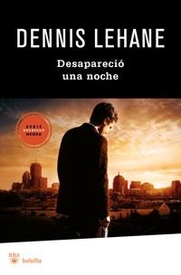 DESAPARECIONUNA NOCHE | 9788492966172 | LEHANE, DENNIS | Librería Castillón - Comprar libros online Aragón, Barbastro