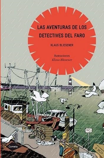 AVENTURAS DE LOS DETECTIVES DEL FARO, LAS - COMETA | 9788408091011 | BLIESENER, KLAUS | Librería Castillón - Comprar libros online Aragón, Barbastro