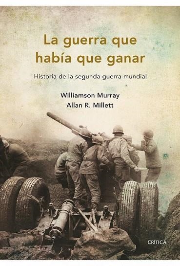 GUERRA QUE HABIA QUE GANAR, LA | 9788498921045 | MURRAY, WILLIAMSON; MILLETT, ALLAN R. | Librería Castillón - Comprar libros online Aragón, Barbastro