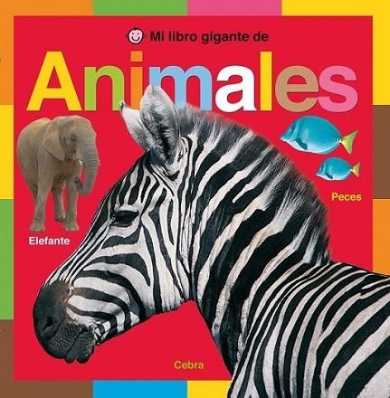 MI LIBRO GIGANTE DE ANIMALES | 9788479425852 | PRIDDY, ROGER | Librería Castillón - Comprar libros online Aragón, Barbastro