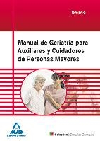 MANUAL GERIATRIA AUXILIARES Y CUIDADORES PERSONAS MAYORES : TEMARIO | 9788467636253 | Avalon Editorial, S.l. | Librería Castillón - Comprar libros online Aragón, Barbastro