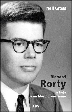 RICHARD RORTY | 9788437076898 | GROSS, NEIL | Librería Castillón - Comprar libros online Aragón, Barbastro