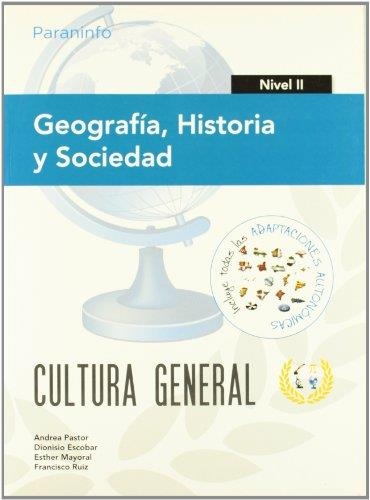 GEOGRAFIA HISTORIA Y SOCIEDAD NIVEL II CULTURA GENERAL ED.ADULTOS | 9788497328432 | PASTOR, ANDREA | Librería Castillón - Comprar libros online Aragón, Barbastro