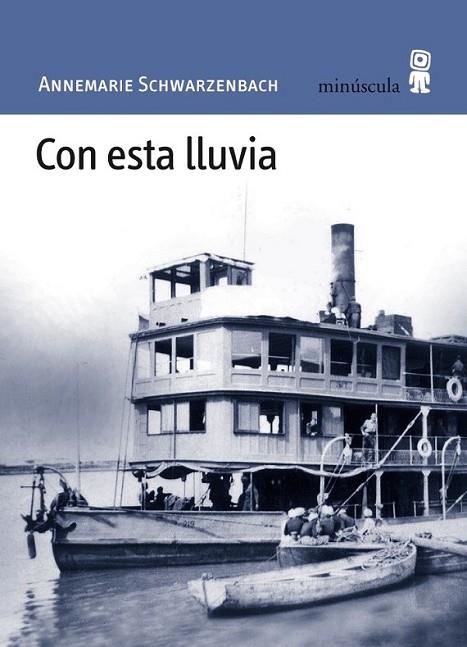 CON ESTA LLUVIA | 9788495587763 | SCHWARZENBACH, ANNEMARIE | Librería Castillón - Comprar libros online Aragón, Barbastro