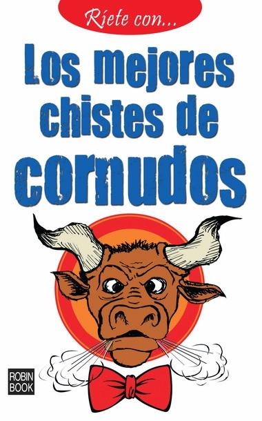 MEJORES CHISTES DE CORNUDOS, LOS | 9788499171012 | VV.AA. | Librería Castillón - Comprar libros online Aragón, Barbastro