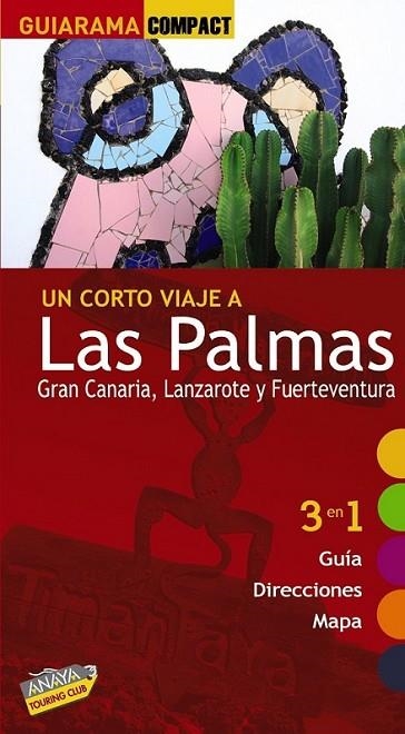 LAS PALMAS: GRAN CANARIA, LANZAROTE Y FUERTEVENTURA - GUIARAMA | 9788497767477 | ALEMÁN HERNÁNDEZ, JOSÉ | Librería Castillón - Comprar libros online Aragón, Barbastro