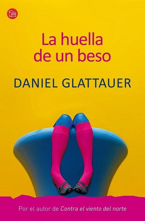 HUELLA DE UN BESO, LA - PDL | 9788466324809 | GLATTAUER, DANIEL | Librería Castillón - Comprar libros online Aragón, Barbastro