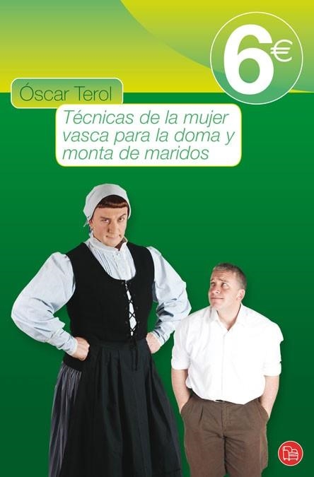 TECNICAS DE LA MUJER VASCA PARA LA DOMA Y MONTA DE MARIDOS - PDL | 9788466316552 | TEROL, OSCAR | Librería Castillón - Comprar libros online Aragón, Barbastro