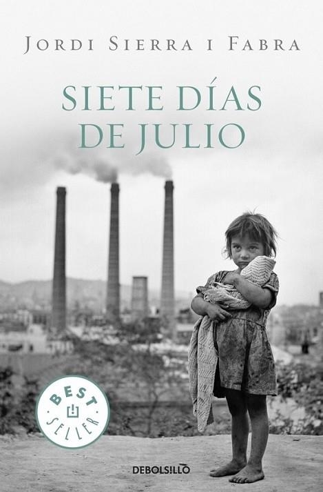 SIETE DÍAS DE JULIO | 9788499087610 | Jordi Sierra i Fabra | Librería Castillón - Comprar libros online Aragón, Barbastro