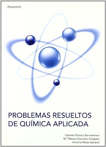 PROBLEMAS RESUELTOS DE QUIMICA APLICADA | 9788428380928 | OROZCO, CARMEN | Librería Castillón - Comprar libros online Aragón, Barbastro