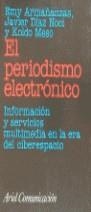 El periodismo electrónico | 9788434412705 | Armañanzas Sodupe, Emy / Díaz Noci, Javier / Meso Ayerdi, Koldobika | Librería Castillón - Comprar libros online Aragón, Barbastro