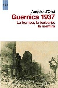 GUERNICA 1937 | 9788498679878 | D'ORSI, ANGELO | Librería Castillón - Comprar libros online Aragón, Barbastro