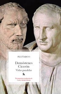 DEMÓSTENES-CICERÓN VIDAS PARALELAS | 9788424920104 | PLUTARCO | Librería Castillón - Comprar libros online Aragón, Barbastro