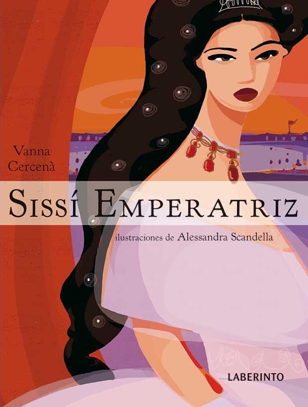 SISSÍ EMPERATRIZ | 9788484833611 | CERCENÀ, VANNA | Librería Castillón - Comprar libros online Aragón, Barbastro