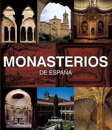 MONASTERIOS DE ESPAÑA | 9788497856386 | VARIOS AUTORES | Librería Castillón - Comprar libros online Aragón, Barbastro