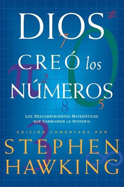 DIOS CREÓ LOS NÚMEROS | 9788498920956 | HAWKING, STEPHEN W. | Librería Castillón - Comprar libros online Aragón, Barbastro