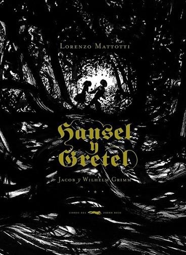 HANSEL Y GRETEL (ILUSTRADO) | 9788492412563 | GRIMM, JACOB Y WILHELM | Librería Castillón - Comprar libros online Aragón, Barbastro