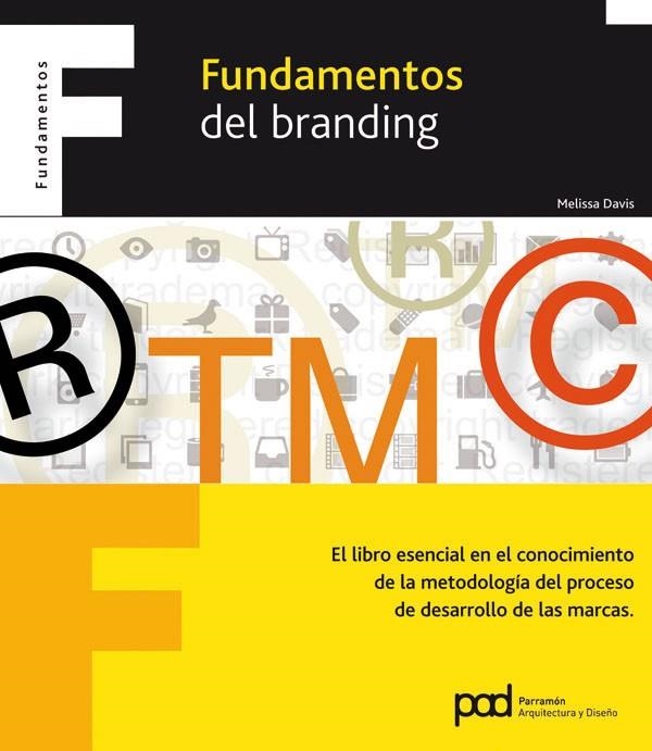 FUNDAMENTOS DEL BRANDING | 9788434236677 | DAVIS, MELISSA | Librería Castillón - Comprar libros online Aragón, Barbastro