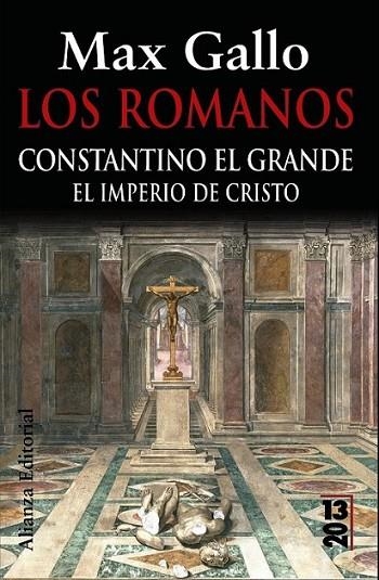 ROMANOS, LOS : CONSTANTINO EL GRANDE EL IMPERIO DE CRISTO | 9788420669236 | GALLO, MAX | Librería Castillón - Comprar libros online Aragón, Barbastro