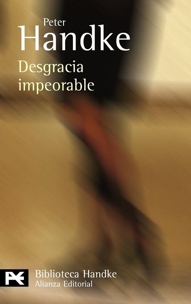 DESGRACIA IMPEORABLE - LB | 9788420649832 | HANDKE, PETER | Librería Castillón - Comprar libros online Aragón, Barbastro