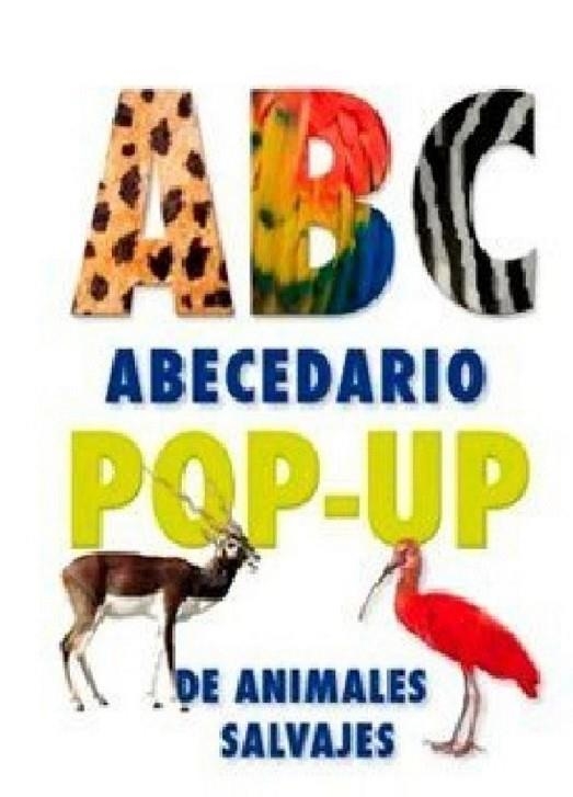 ABECEDARIO POP UP DE ANIMALES SALVAJES | 9788479427214 | Haines, Mike | Librería Castillón - Comprar libros online Aragón, Barbastro