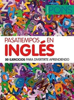 PASATIEMPOS EN INGLÉS | 9788484437802 | PONS | Librería Castillón - Comprar libros online Aragón, Barbastro