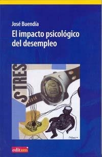 IMPACTO PSICOLÓGICO DEL DESEMPLEO, EL | 9788483719411 | BUENDIA, JOSE | Librería Castillón - Comprar libros online Aragón, Barbastro