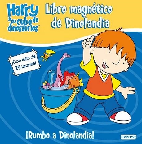 HARRY Y SU CUBO DE DINOSAURIOS : ¡RUMBO A DINOLANDIA! : LIBRO MAGNÉTICO DE DINOLANDIA | 9788444166148 | CCI ENTERTAINMENT; REYNOLDS, ADRIAN; WHYBROW, IAN | Librería Castillón - Comprar libros online Aragón, Barbastro