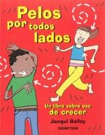 PELOS POR TODOS LADOS | 9786074003604 | BAILEY, JACQUI | Librería Castillón - Comprar libros online Aragón, Barbastro