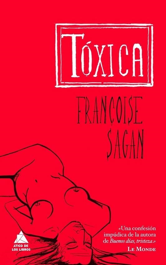 TÓXICA | 9788493829513 | SAGAN, FRANÇOISE | Librería Castillón - Comprar libros online Aragón, Barbastro