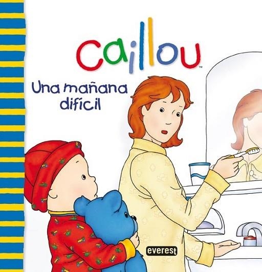 UNA MAÑANA DIFÍCIL - CAILLOU | 9788444165431 | SANSCHAGRIN, JOCELINE | Librería Castillón - Comprar libros online Aragón, Barbastro