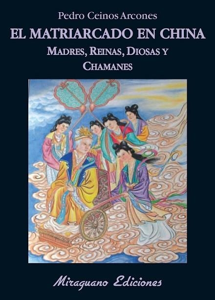 MATRIARCADO EN CHINA, EL | 9788478133703 | CEINOS, PEDRO | Librería Castillón - Comprar libros online Aragón, Barbastro