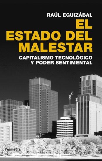 ESTADO DEL MALESTAR, EL | 9788499420899 | EGUIZABAL, RAUL | Librería Castillón - Comprar libros online Aragón, Barbastro