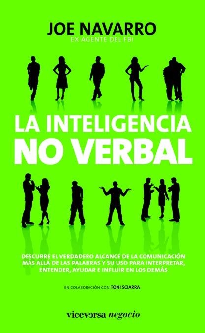 INTELIGENCIA NO VERBAL, LA | 9788492819577 | NAVARRO, JOE (EX AGENTE DEL FBI) | Librería Castillón - Comprar libros online Aragón, Barbastro