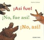 ASÍ FUE! ¡NO, FUE ASÍ! ¡NO, ASÍ! | 9786074002126 | SCHÄRER, KATHRIN | Librería Castillón - Comprar libros online Aragón, Barbastro