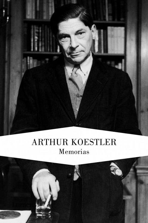 MEMORIAS (ARTHUR KOESTLER) | 9788426418555 | KOESTLER, ARTHUR | Librería Castillón - Comprar libros online Aragón, Barbastro