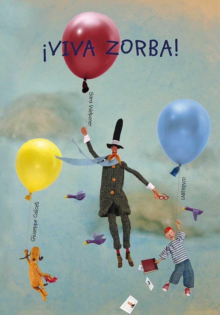 VIVA ZORBA! | 9788484835028 | CALICETI, GIUSEPPE | Librería Castillón - Comprar libros online Aragón, Barbastro