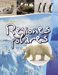 REGIONES POLARES - PLANETA TIERRA | 9788499132228 | VV.AA. | Librería Castillón - Comprar libros online Aragón, Barbastro