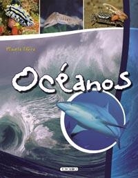 OCÉANOS - PLANETA TIERRA | 9788499132198 | Todolibro, Equipo | Librería Castillón - Comprar libros online Aragón, Barbastro