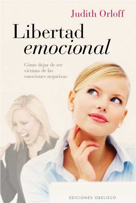 LIBERTAD EMOCIONAL | 9788497777223 | ORLOFF, JUDITH | Librería Castillón - Comprar libros online Aragón, Barbastro