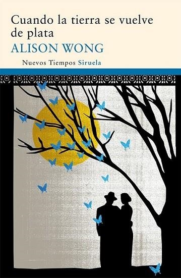 CUANDO LA TIERRA SE VUELVE DE PLATA | 9788498415162 | WONG, ALISON | Librería Castillón - Comprar libros online Aragón, Barbastro