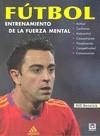 FÚTBOL ENTRENAMIENTO DE LA FUERZA MENTAL | 9788479028657 | Beswick, Bill | Librería Castillón - Comprar libros online Aragón, Barbastro