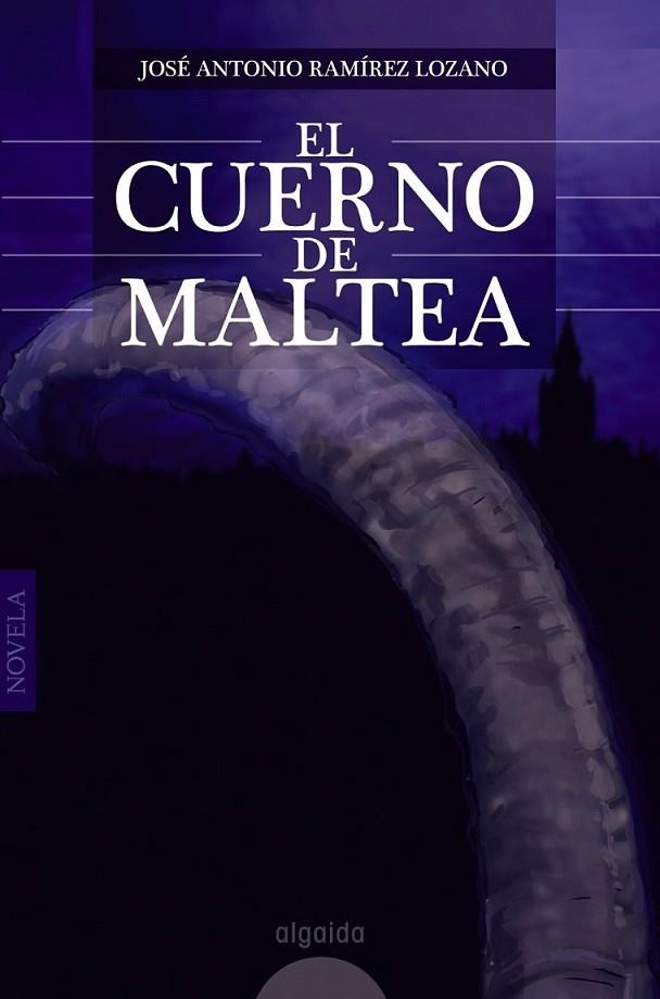 CUERNO DE MALTEA, EL | 9788498776089 | RAMÍREZ LOZANO, JOSÉ ANTONIO | Librería Castillón - Comprar libros online Aragón, Barbastro